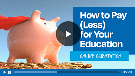 Watch a video about paying less for your education.